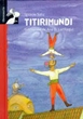  Titirimundi
