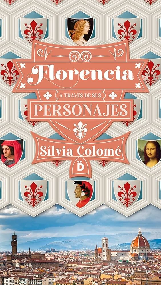 Florencia a través de sus personajes