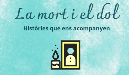 La mort i el dol. Històries que ens acompanyen