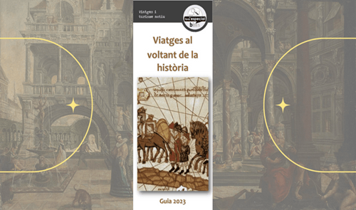 VIATGES AL VOLTANT DE LA HISTÒRIA