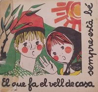  El que fa el vell de casa sempre està bé