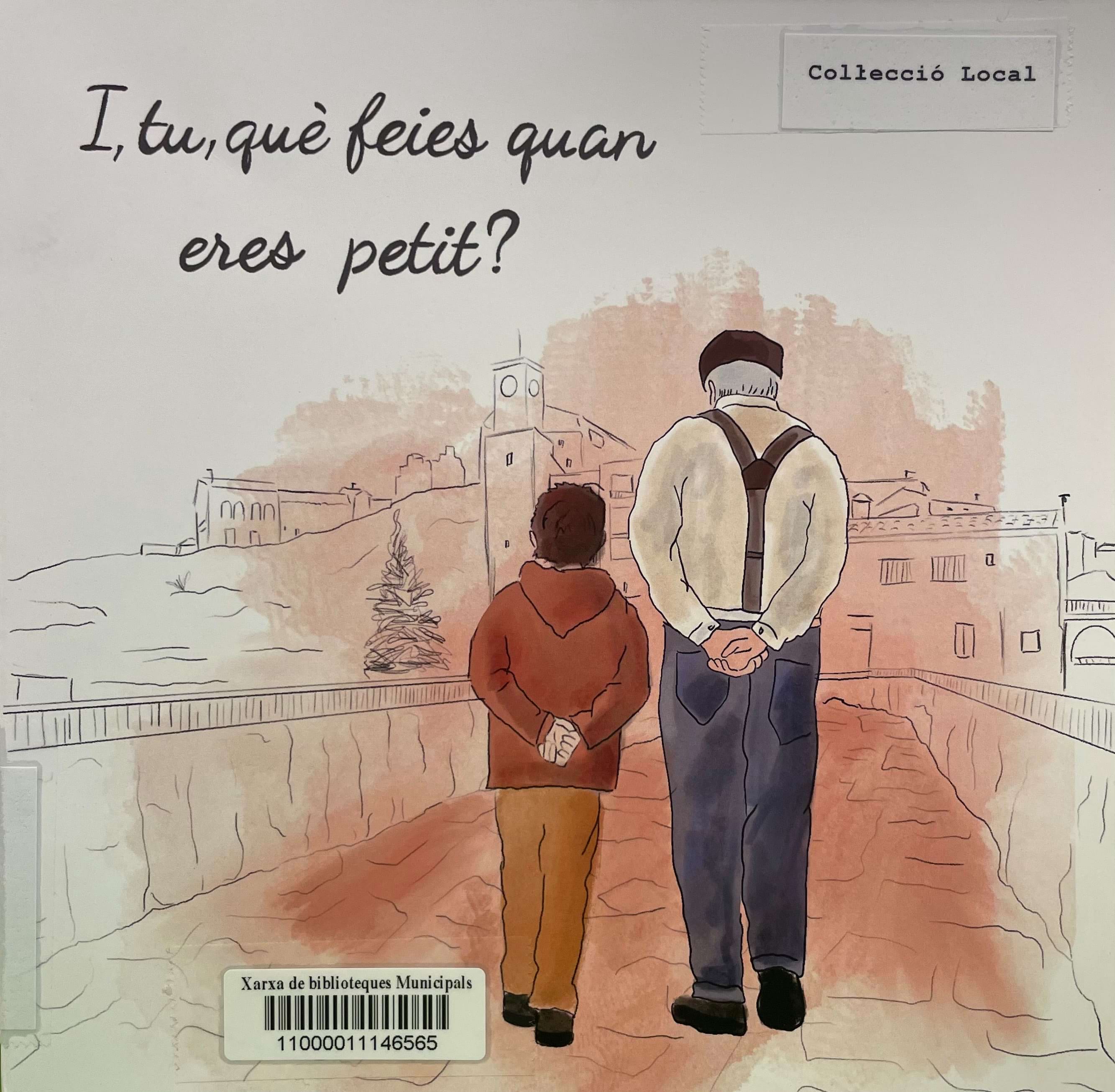  I tu, què feies quan eres petit?