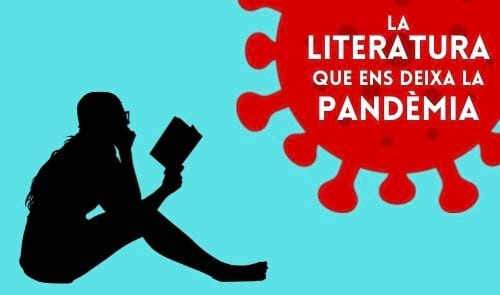 La literatura que ens deixa la pandèmia