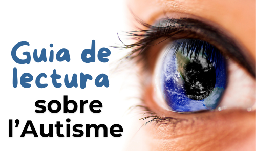 Guia de lectura sobre l'autisme