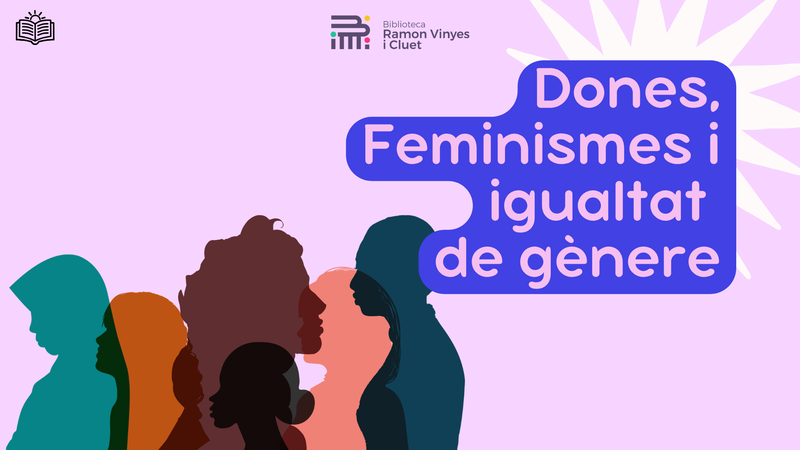 #8M Dones, feminismes i igualtat de gènere