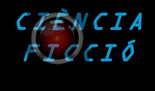 Ciència-ficció : el gènere més apassionant de la galàxia