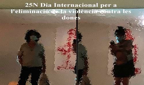 25N Dia Internacional per a l'Eliminació de la Violència contra les Dones