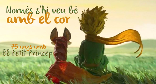 Només s'hi veu bé amb el cor: 75 anys amb el petit príncep