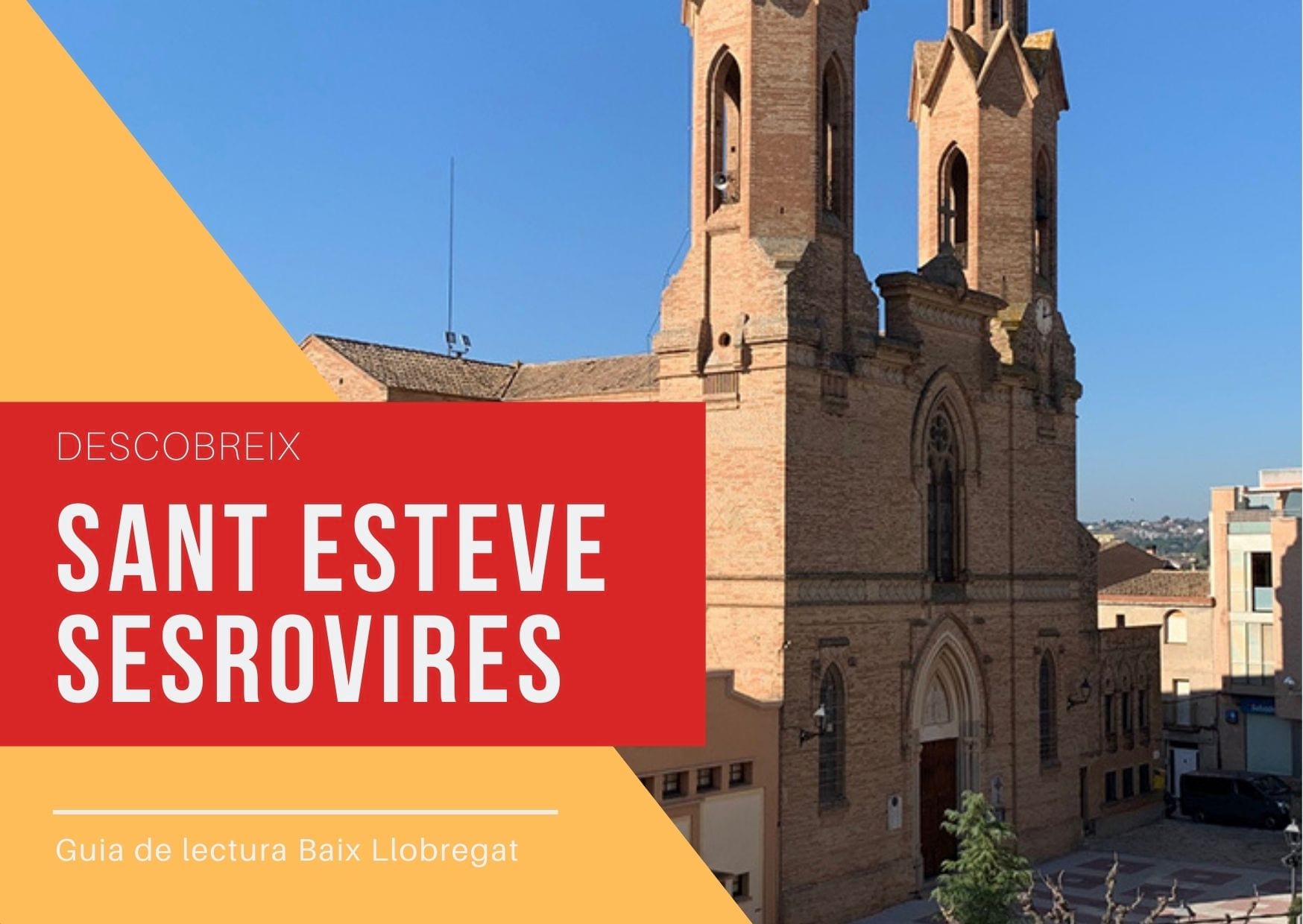 Descobreix Sant Esteve Sesrovires