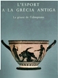  L'Esport a la Grècia antiga : la gènesi de l'olimpisme