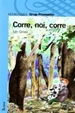  Corre, noi, corre!