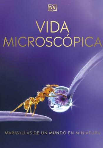  Vida microscópica: maravillas de un mundo en miniatura