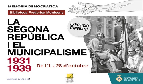 Exposició: Memòria democràtica. La segona república i el municipalisme 1931-1939