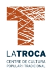 La Troca - Centre de Cultura Popular i Tradicional