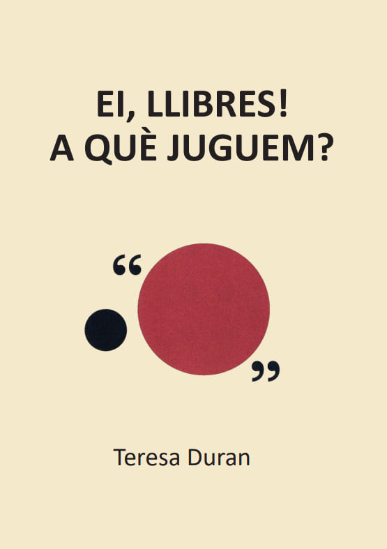 Ei, llibres! A què juguem? Selecció de Teresa Duran