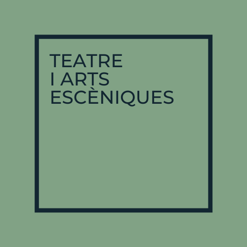 Teatre i arts escèniques