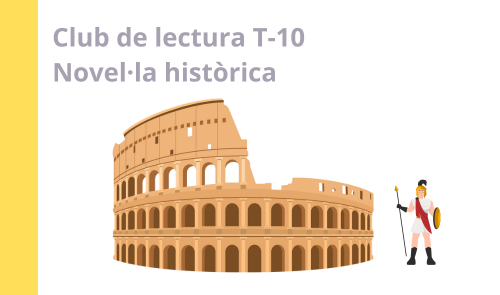 Club de lectura T-10: Novel·la històrica