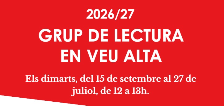 Grup de Lectura en Veu Alta. Conduït per Carles Ferrer i Olga Marcos.
