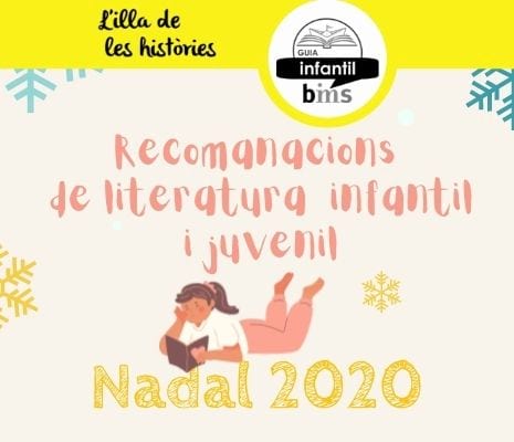 Recomanacions de literatura infantil i juvenil. Nadal 2020