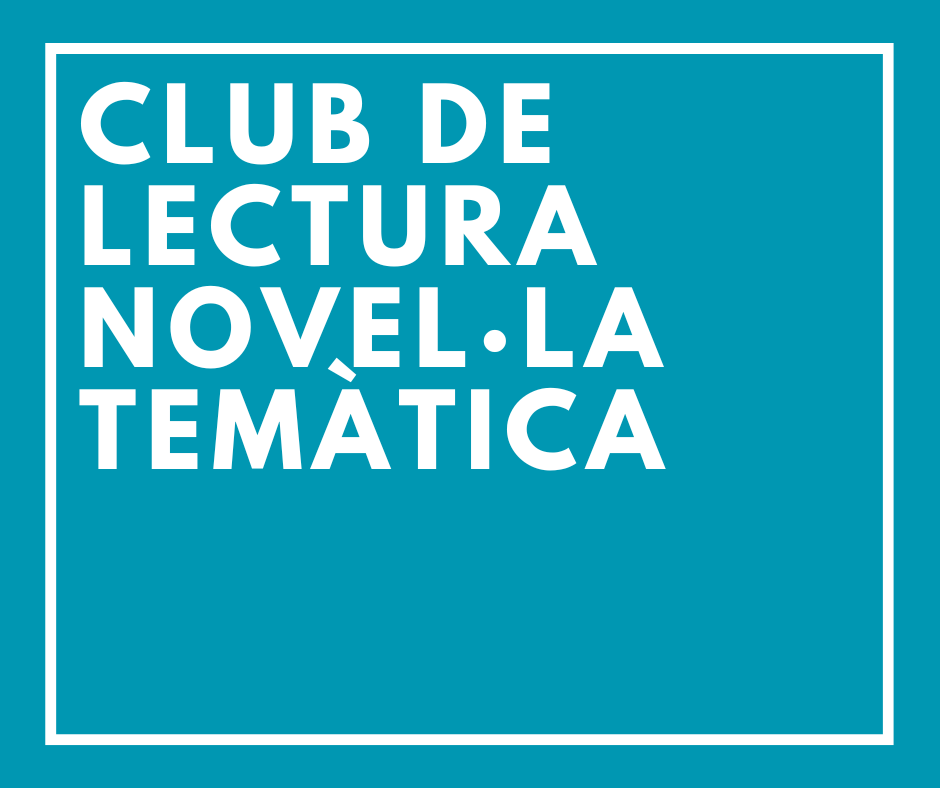 Club de lectura de Novel·la Temàtica