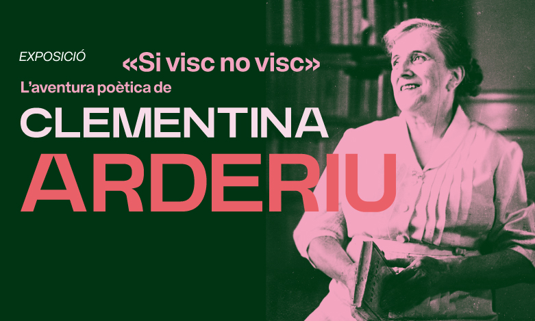 Si visc no visc. L'aventura poètica de Clementina Arderiu