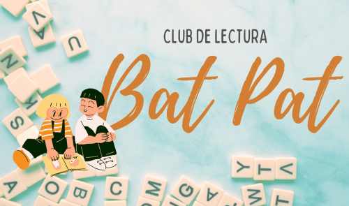 Club de lectura en veu alta Bat Pat