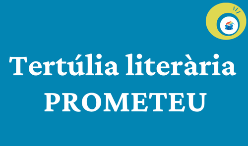 Tertúlies literàries Prometeu