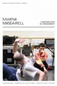 Marina Mascarell: corporitzar el pensament