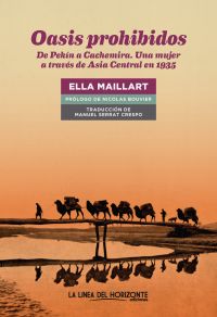 Oasis prohibidos : de Pequín a Cachemira : una mujer a través de Asia Central en 1935
