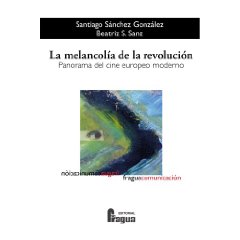  La Melancolía de la revolución