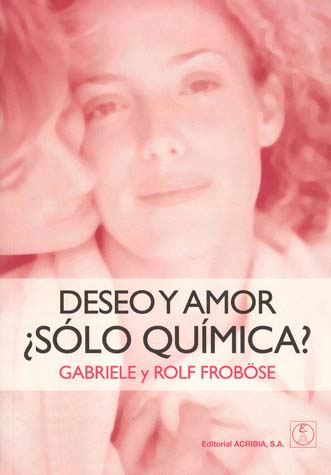  Deseo y amor ¿solo química?