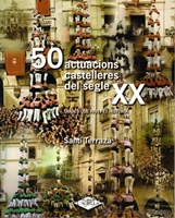  50 actuacions castelleres del segle XX
