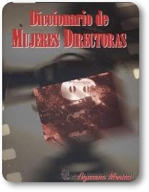 "Diccionario de mujeres directoras" Azucena Merino