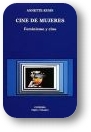  "Cine de mujeres : feminismo y cine" Annette Kuhn