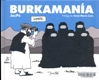  Burkamanía /